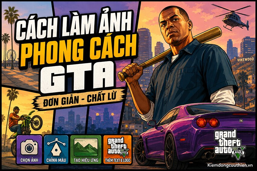 Cách làm ảnh phong cách GTA