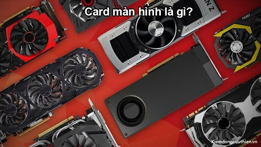 card-man-hinh-1-min Card màn hình là gì?