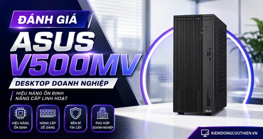 Đánh Giá Asus V500MV: Desktop Doanh Nghiệp