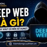Deep Web Là Gì? Deep Web Tốt Hay Xấu