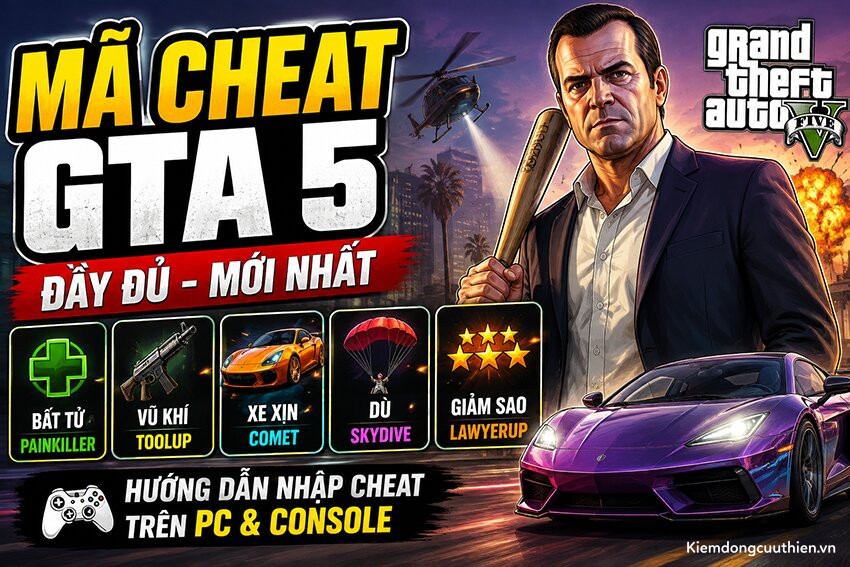 Mã Cheat GTA 5: Tổng hợp lệnh GTA V