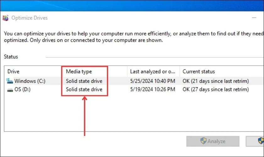 o-cung-ssd-3 Khi cửa sổ Optimize Drives hiện lên, kiểm tra cột Media type để xác định loại ổ cứng.