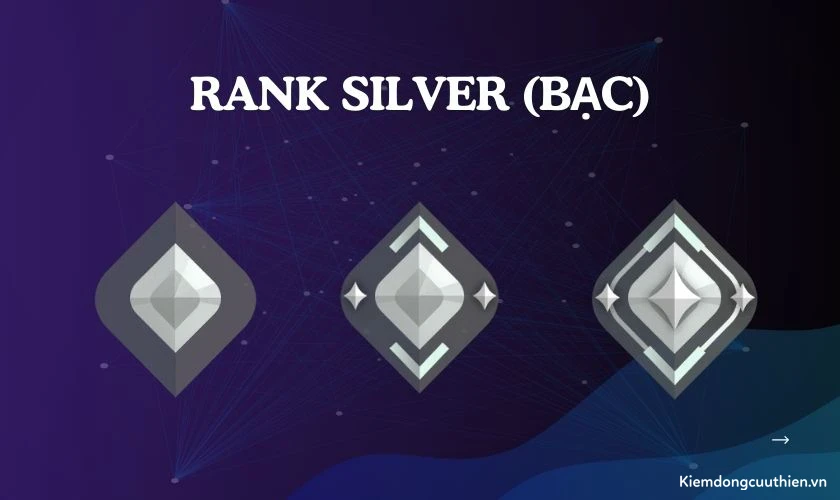 rank-trong-valorant-5 Silver (Bạc) là bậc xếp hạng thứ ba từ dưới lên, nằm giữa Bronze (Đồng) và Gold (Vàng)
