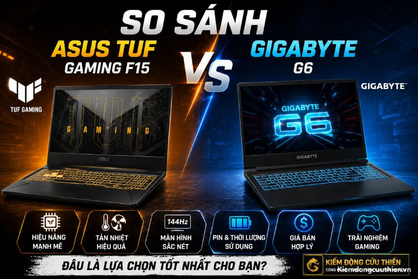So Sánh Asus TUF Gaming F15 Và Gigabyte G6