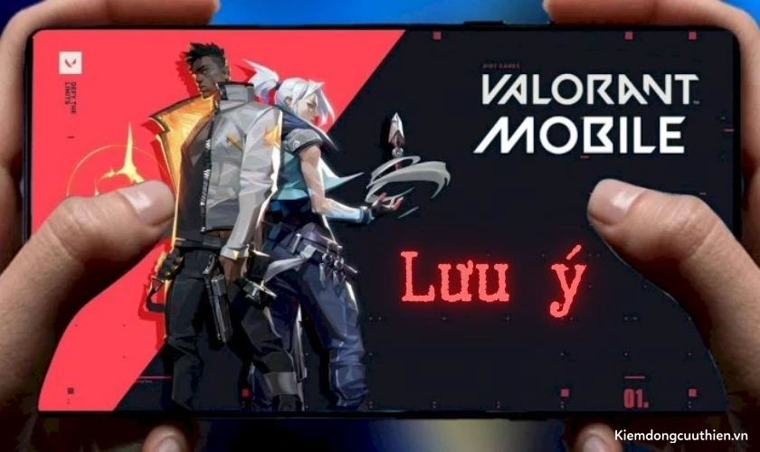 tai-valorant-mobile-9 Lưu ý khi tải Valorant Mobile