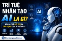 Trí tuệ nhân tạo AI là gì?