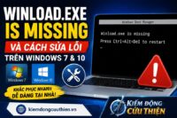 Winload exe is missing và cách sửa lỗi trên Windows 10 và Win 7