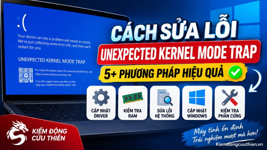 Cách Sửa Lỗi Unexpected Kernel Mode Trap Trên Windows 10